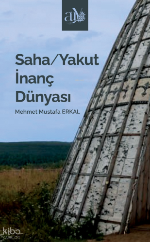 Saha-Yakut İnanç Dünyası