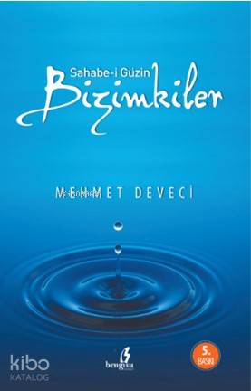 Sahabe-i Güzin Bizimkiler | Mehmet Deveci | Bengisu Yayınları