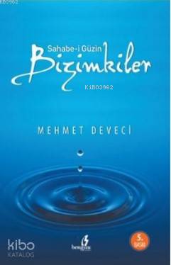 Sahabe-i Güzin Bizimkiler | Mehmet Deveci | Bengisu Yayınları