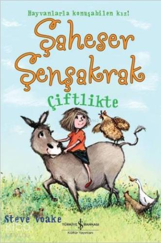 Şaheser Şenşakrak Çiftlikte