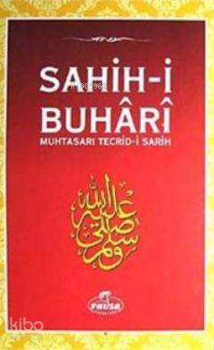 Sahih-i Buhari & Muhtasarı Tecrid-i Sarih (Ciltli Şamua)