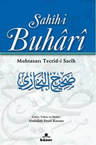 Sahih-i Buhari; Muhtasarı Tecrid-i Sarih | İmam Buhari | Hüner Yayınev