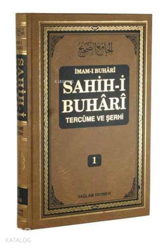 Sahih-i Buhari Tercüme ve Şerhi cilt 1; Hadis No: 1 - 785 | İmam-ı Buh