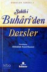 Sahih-i Buhari'den Dersler (cep Boy)