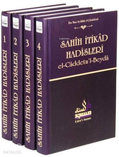 Sahih İtikad Hadisleri (4 Cilt) El-caddetu'l-Beyda