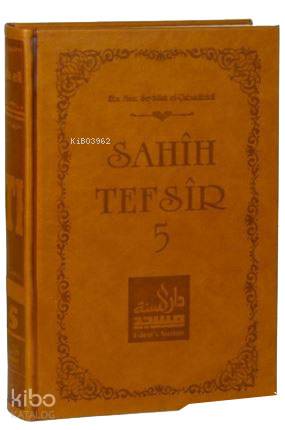 Sahih Tefsir Cilt 5; Kur'an-ı Kerim Tefsiri