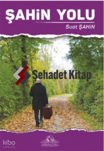 Şahin Yolu | Suat Şahin | Cağaloğlu Yayınevi