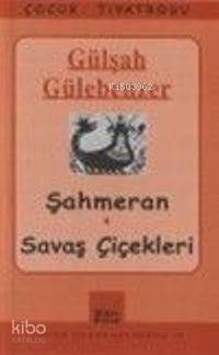 Şahmeran; Savaş Çiçekleri