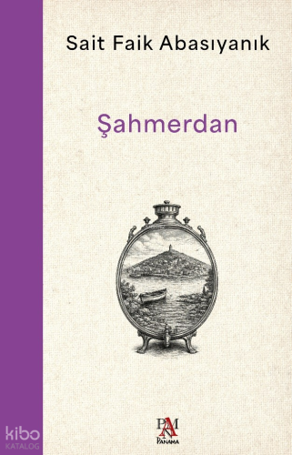 Şahmerdan | Sait Faik Abasıyanık | Panama Yayıncılık