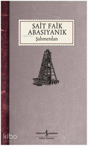 Şahmerdan | Sait Faik Abasıyanık | Türkiye İş Bankası Kültür Yayınları
