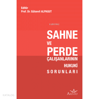 Sahne ve Perde Çalışanlarının Hukuki Sorunları