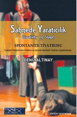Sahnede Yaratıcılık; Sopontanite Tiyatrosu