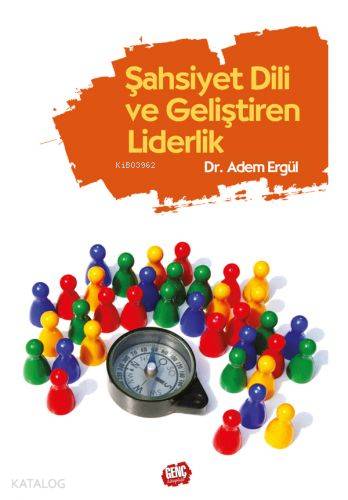 Şahsiyet Dili Geliştiren Liderlik