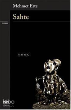 Sahte | Mehmet Erte | Yapı Kredi Yayınları ( YKY )