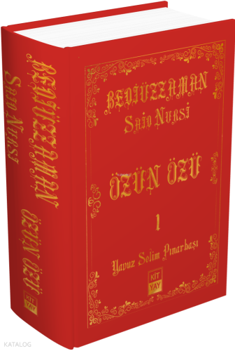 Said Nursi Özün Özü 1 | Yavuz Selim Pınarbaşı | Kityay