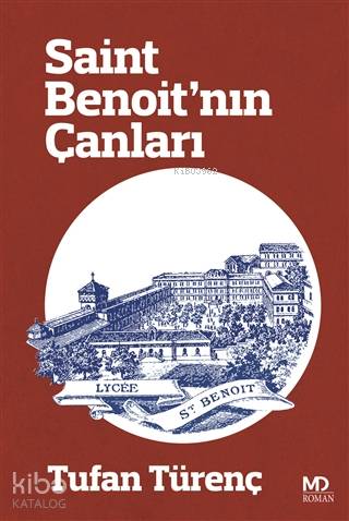 Saint Benoit'nın Çanları | Tufan Türenç | MD Yayınları