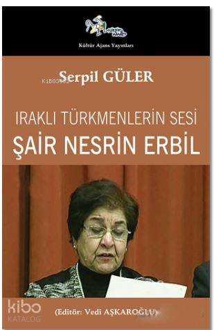 Şair Nesrin Erbil; Iraklı Türkmenlerin Sesi