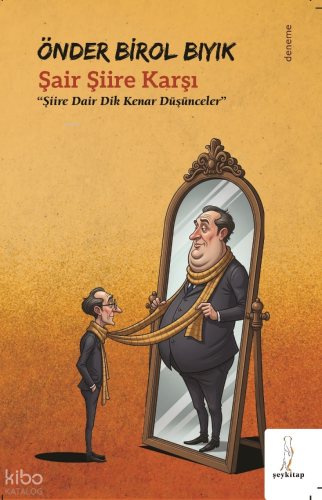 Şair Şiire Karşı; Şiire Karşı Dik Kenar