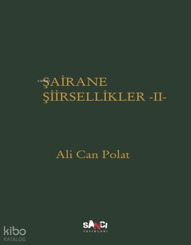 Şairane Şiirsellikler - 2