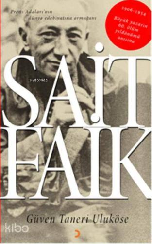 Sait Faik; Prens Adalarının dünya edebiyatına armağanı