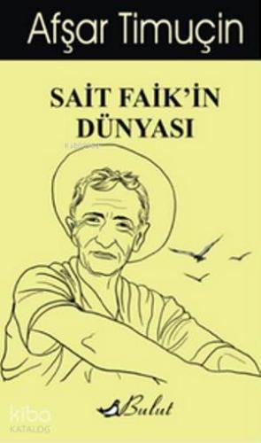 Sait Faik'in Dünyası