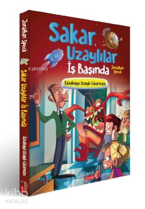 Sakar Uzaylılar İş Başında - Kasabaya Uzaylı Çıkarması