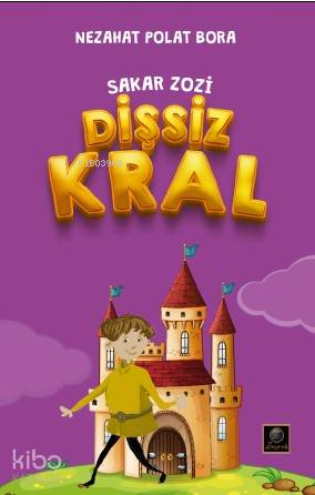 Sakar Zozi; Dişşiz Kral