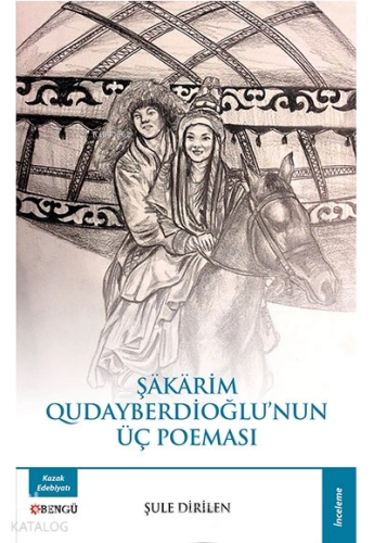 Şakarim Qudayberdioğlu’nun Üç Poeması