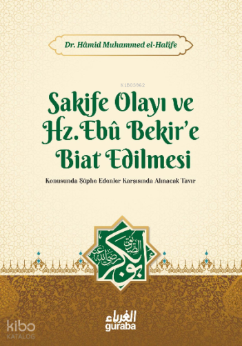 Sakife Olayı ve Hz. Ebubekire Biat Edilmesi