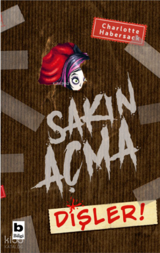 Sakın Açma Dişler!