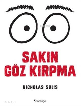 Sakın Göz Kırpma; The Staring Contest