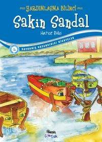 Sakin Sandal; Yardımlaşma Bilinci