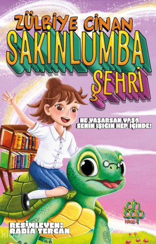 Sakinlumba Şehri | Zülbiye Cinan | Ahbap Kitap