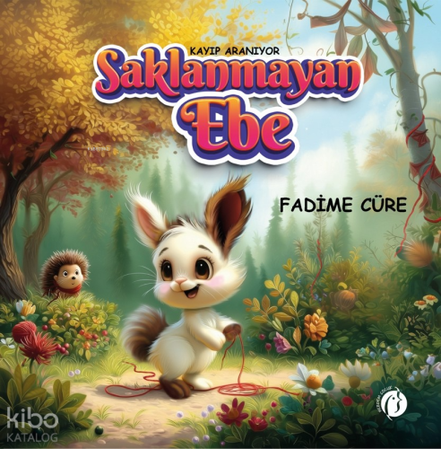 Saklanmayan Ebe - Kayıp Aranıyor | Fadime Cüre | Herdem Kitap