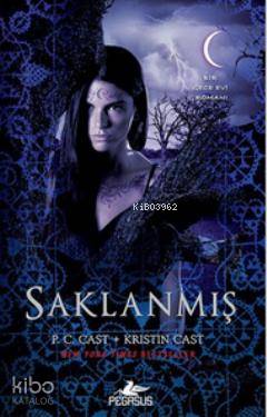 Saklanmış; Gece Evi Serisi 10. Kitap