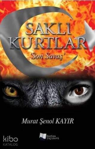 Saklı Kurtlar "Son Savaş"