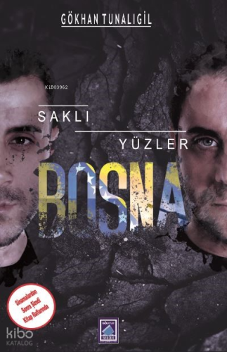 Saklı Yüzler Bosna