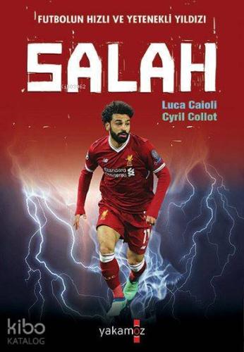 Salah; Futbolun Hızlı ve Yetenekli Yıldızı