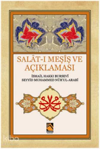 Salat-ı Meşiş ve Açıklaması