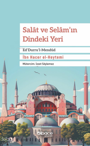 Salât ve Selâm’ın Dindeki Yeri - Ed’Durru’l-Mendûd