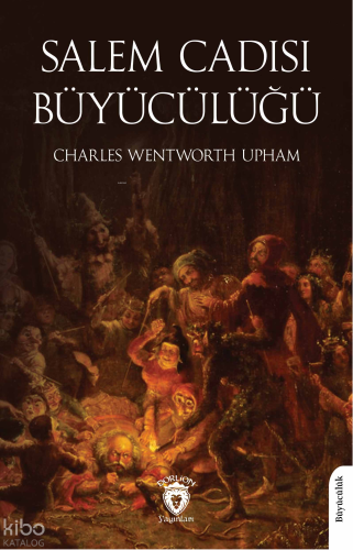 Salem Cadısı - Büyücülüğü