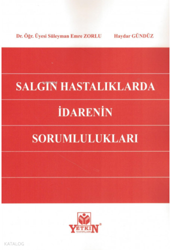 Salgın Hastalıklarda İdarenin Sorumlulukları