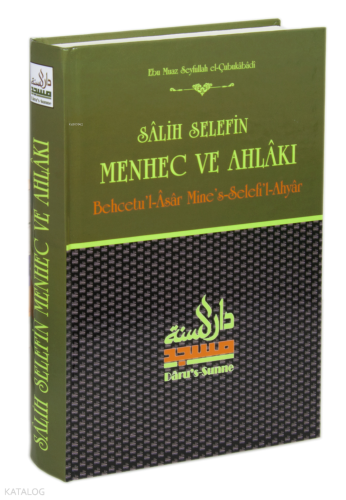 Salih Selefin Menhec ve Ahlakı (Behcetu'l-Asar Mine's-Selefi'l-Ahyar)