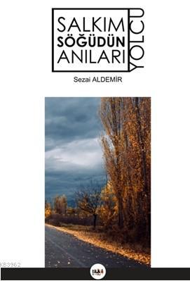 Salkım Söğüdün Anıları; Yolcu