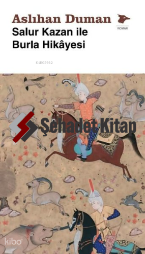 Salur Kazan İle Burla Hikayesi