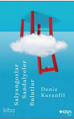 Salyangozlar, Sandalyeler, Bulutlar