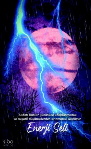 Şaman Defterleri - Enerji Seli;Şamanlardan size mesaj var | | Gece Kit