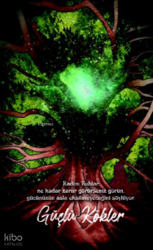 Şaman Defterleri - Güçlü Kökler | | Gece Kitaplığı Yayınları