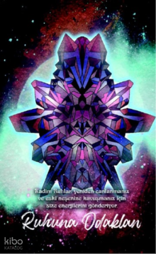 Şaman Defterleri - Ruhuna Odaklan;Şamanlardan size mesaj var