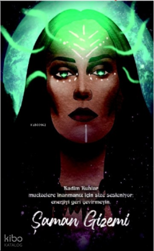 Şaman Defterleri - Şaman Gizemi